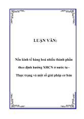 Luận văn Nền kinh tế hàng hoá nhiều thành phần theo định hướng Xã hội chủ nghĩa ở nước ta Thực trạng và một số giải pháp cơ bản