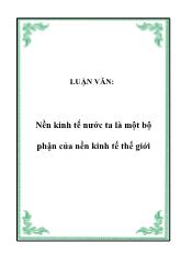 Luận văn Nền kinh tế nước ta là một bộ phận của nền kinh tế thế giới