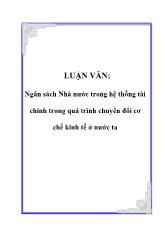 Luận văn Ngân sách Nhà nước trong hệ thống tài chính trong quá trình chuyển đổi cơ chế kinh tế ở nước ta