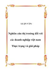 Luận văn Nghiên cứu thị trường đối với các doanh nghiệp Việt Nam Thực trạng và giải pháp