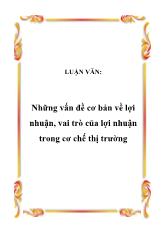 Luận văn Những vấn đề cơ bản về lợi nhuận, vai trò của lợi nhuận trong cơ chế thị trường