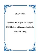 Thu hoạch tại công ty trách nhiệm hữu hạn phát triển mạng lưới toàn cầu Nam Dũng