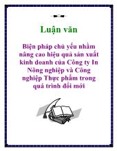Biện pháp chủ yếu nhằm nâng cao hiệu quả sản xuất kinh doanh của Công ty In Nông nghiệp và Công nghiệp Thực phẩm trong quá trình đổi mới