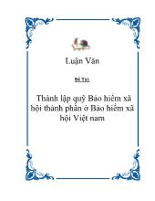 Đề tài Thành lập quỹ Bảo hiểm xã hội thành phần ở Bảo hiểm xã hội Việt nam