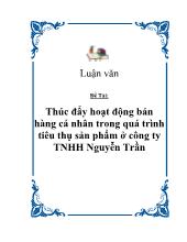 Đề tài Thúc đẩy hoạt động bán hàng cá nhân trong quá trình tiêu thụ sản phẩm ở công ty TNHH Nguyễn Trần