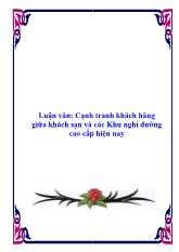 Luận văn Cạnh tranh khách hàng giữa khách sạn và các Khu nghỉ dưỡng cao cấp hiện nay