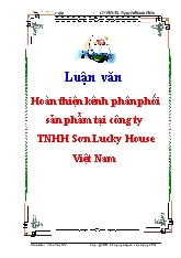 Luận văn Hoàn thiện kênh phân phối sản phẩm tại công ty TNHH Sơn Lucky House Việt Nam