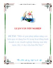 Luận văn Một số giải pháp nhằm nâng cao hiệu quả sử dụng bao bì trong hoạt động kinh doanh ở các doanh nghiệp thương mại nhà nước (lấy ví dụ ở địa bàn Hà Nội)