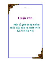 Luận văn Một số giải pháp nhằm thúc đẩy đầu tư phát triển khu công nghiệp ở Hà Nội