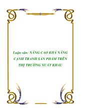 Luận văn Nâng cao khả năng cạnh tranh sản phẩm trên thị trường xuất khẩu