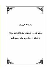 Luận văn Phân tích lý luận giá trị, giá cả hàng hoá trong các học thuyết kinh tế