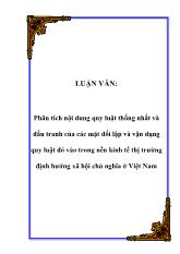 Luận văn Phân tích nội dung quy luật thống nhất và đấu tranh của các mặt đối lập và vận dụng quy luật đó vào trong nền kinh tế thị trường định hướng xã hội chủ nghĩa ở Việt Nam