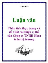 Luận văn Phân tích thực trạng và đề xuất cải thiện vị thế của Công ty TNHH Hasa trên thị trường