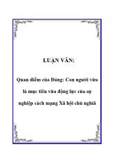 Luận văn Quan điểm của Đảng- Con người vừa là mục tiêu vừa động lực của sự nghiệp cách mạng Xã hội chủ nghiã