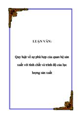 Luận văn Quy luật về sự phù hợp của quan hệ sản xuất với tính chất và trình độ của lực lượng sản xuất