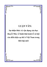 Luận văn Sự nhận thức và vận dụng của học thuyết Mác về hình thái kinh tế xã hội vào điều kiện cụ thể ở Việt Nam trong thời đại mới