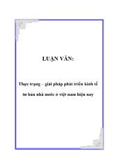 Luận văn Thực trạng – giải pháp phát triển kinh tế tư bản nhà nước ở Việt Nam hiện nay