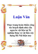 Luận văn Thực trạng hoàn thiện công tác hoạch định nhu cầu nguyên vật liệu tại Xí nghiệp thép và vật liệu xây dựng Hà Nội hiện nay