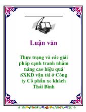 Luận văn Thực trạng và các giải pháp cạnh tranh nhằm nâng cao hiệu quả Sản xuất kinh doanh vận tải ở Công ty Cổ phần xe khách Thái Bình