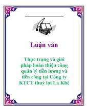 Luận văn Thực trạng và giải pháp hoàn thiện công quản lý tiền lương và tiền công tại Công ty Khai thác công trình thuỷ lợi La Khê