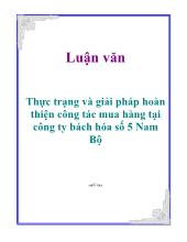 Luận văn Thực trạng và giải pháp hoàn thiện công tác mua hàng tại công ty bách hóa số 5 Nam Bộ