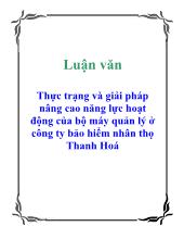 Luận văn Thực trạng và giải pháp nâng cao năng lực hoạt động của bộ máy quản lý ở công ty bảo hiểm nhân thọ Thanh Hoá