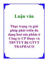 Luận văn Thực trạng và giải pháp phát triển đa dạng hoá sản phẩm ở Công ty Cổ phần Dược và Thiết bị vật tư y tế Bộ GTVT TRAPHACO
