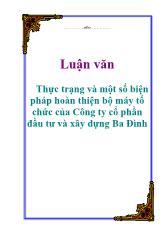 Luận văn Thực trạng và một số biện pháp hoàn thiện bộ máy tổ chức của Công ty cổ phần đầu tư và xây dựng Ba Đình