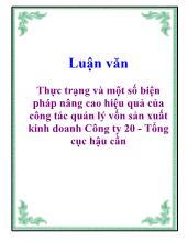 Luận văn Thực trạng và một số biện pháp nâng cao hiệu quả của công tác quản lý vốn sản xuất kinh doanh Công ty 20 - Tổng cục hậu cần