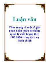 Luận văn Thực trạng và một số giải pháp hoàn thiện hệ thống quản lý chất lượng theo ISO 9000 trong dịch vụ hành chính