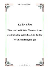 Luận văn Thực trạng vai trò của Nhà nước trong quá trình công nghiệp hóa, hiện đại hóa ở Việt Nam thời gian qua