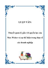 Luận văn Thuyết quản lý gắn với quyền lực của Max Weber và sự thể hiện trong thực tế các doanh nghiệp