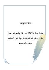 Luận văn Tìm giải pháp để cho Doanh nghiệp nhà nước thực hiện vai trò chủ đạo, ổn định và phát triển kinh tế xã hội