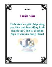 Luận văn Tình hình và giải pháp nâng cao hiệu quả hoạt động kinh doanh tại Công ty cổ phần điện tử chuyên dụng Hanel