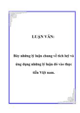 Luận văn Trình bày những lý luận chung về tích luỹ và ứng dụng những lý luận đó vào thực tiễn Việt nam