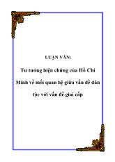 Luận văn Tư tưởng biện chứng của Hồ Chí Minh về mối quan hệ giữa vấn đề dân tộc với vấn đề giai cấp