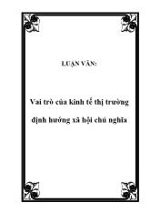 Luận văn Vai trò của kinh tế thị trường định hướng xã hội chủ nghĩa