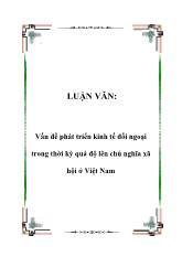 Luận văn Vấn đề phát triển kinh tế đối ngoại trong thời kỳ quá độ lên chủ nghĩa xã hội ở Việt Nam