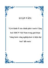 Luận văn Vị trí kinh tế của chính phủ ở nước Cộng hoà Xã hội chủ nghĩa Việt Nam trong giai đoạn từng bước công nghiệp hoá và hiện đại hoá đất nước