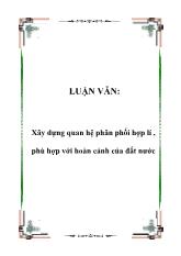 Luận văn Xây dựng quan hệ phân phối hợp lí , phù hợp với hoàn cảnh của đất nước