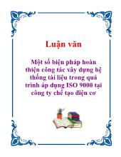 Một số biện pháp hoàn thiện công tác xây dựng hệ thống tài liệu trong quá trình áp dụng ISO 9000 tại công ty chế tạo điện cơ