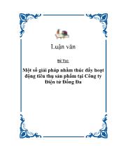 Một số giải pháp nhằm thúc đẩy hoạt động tiêu thụ sản phẩm tại Công ty Điện tử Đống Đa