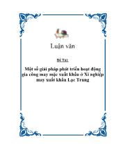Một số giải pháp phát triển hoạt động gia công may mặc xuất khẩu ở Xí nghiệp may xuất khẩu Lạc Trung