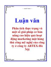 Phân tích thực trạng và một số giải pháp cơ bản nâng cao hiệu quả hoạt động marketing mặt hàng thủ công mỹ nghệ của công ty ở công ty ARTEX-Hà Nội
