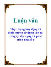 Thực trạng huy động và định hướng sử dụng vốn tại công ty xây dựng và phát triển nhà số 6