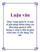 Thực trạng quản lý và một số giải pháp nhằm nâng cao khả năng quản lý chất lượng ở công ty đầu tư phát triển nhà và xây dựng Tây Hồ.