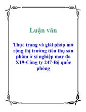 Thực trạng và giải pháp mở rộng thị trường tiêu thụ sản phẩm ở xí nghiệp may đo X19-Công ty 247-Bộ quốc phòng
