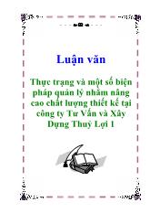Thực trạng và một số biện pháp quản lý nhằm nâng cao chất lượng thiết kế tại công ty Tư Vấn và Xây Dựng Thuỷ Lợi 1