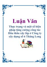 Thực trạng và một số biện pháp tăng cường công tác Đấu thầu xây lắp ở Công ty xây dựng số 6 Thăng Long