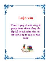 Thực trạng và một số giải pháp hoàn thiện công tác lập kế hoạch năm cho vật tư tại Công ty cao su Sao vàng